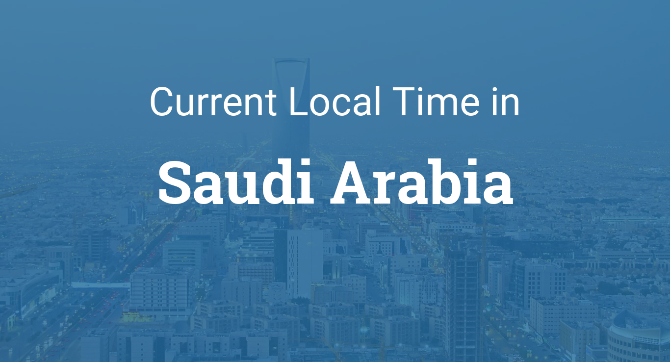 Saudi Arabia Time Zone: Understanding AST and UTC+3
